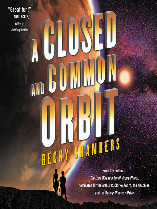 Title details for A Closed and Common Orbit by Becky Chambers - Available
